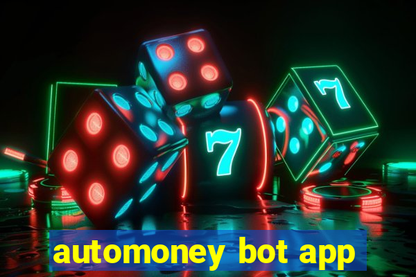 automoney bot app